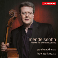 Paul Watkins - Mendelssohn: Works for Cello and Piano