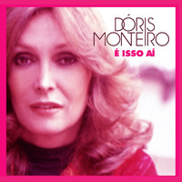 Doris Monteiro - É Isso Aí
