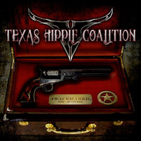 Texas Hippie Coalition - Peacemaker (Explicit)