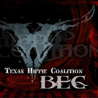 Texas Hippie Coalition - Beg (The 420 Recording)
