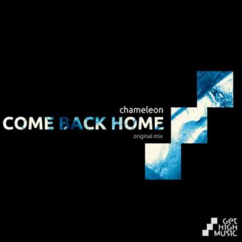 CHAMELEON - Come Back Home