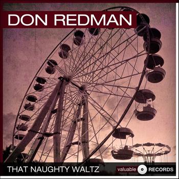 Don Redman - That Naughty Waltz