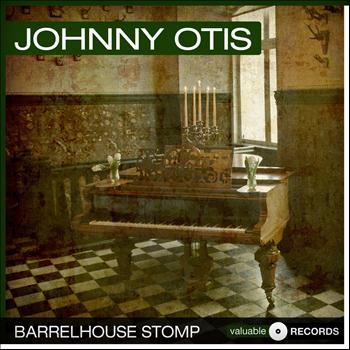 Johnny Otis - Barrelhouse Stomp