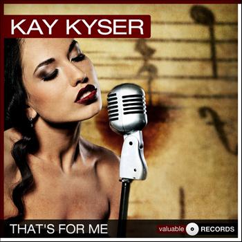 Kay Kyser - That's for Me