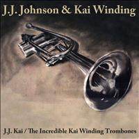 J.J. Johnson, Kai Winding - Jj Johnson /the Incredible Kai Winding Trombones