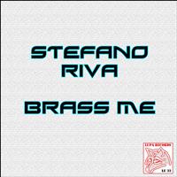 Stefano Riva - Brass Me