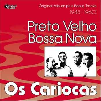 Os Cariocas - Preto Velho Bossa Nova (Continental Columbia Singles 1948 - 1960)