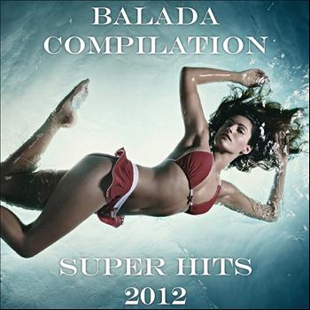 Various Artists - Balada Compilation Super Hits 2012
