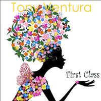Tony Ventura - First Class