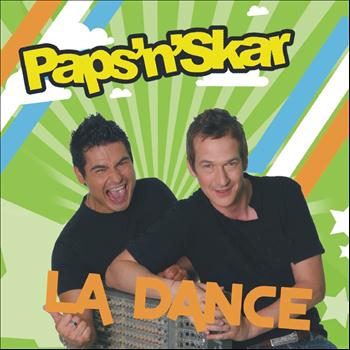 Paps'n'Skar - La Dance