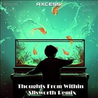Axcess - Thoughts From Within