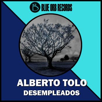 Alberto Tolo - Desempleados EP