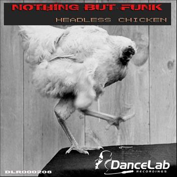 Nothing But Funk - Headless Chicken