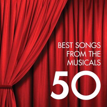 Various Artists - 50 Best Songs from the Musicals