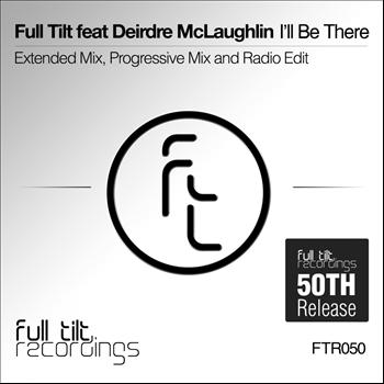 Full Tilt feat. Deirdre McLaughlin - I'll Be There