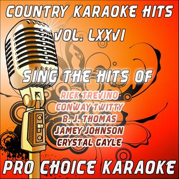Pro Choice Karaoke - Country Karaoke Hits, Vol. 76