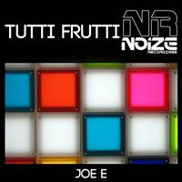 Joe-E - Tutti Frutti