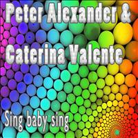 Peter Alexander, Caterina Valente - Sing, Baby Sing