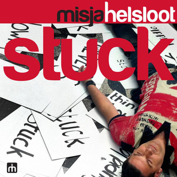 Misja Helsloot - Stuck