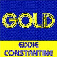 Eddie Constantine - Gold: Eddie Constantine