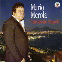 Mario Merola - Trasmette napoli