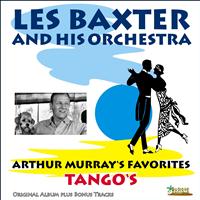 Les Baxter And His Orchestra - Arthur Murray's Tango Favorites