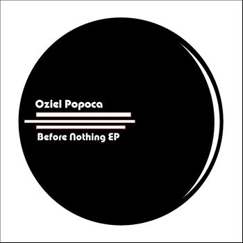 Oziel Popoca - Before Nothing EP (Explicit)