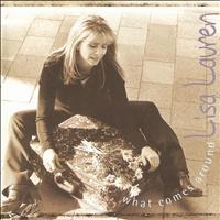 Lisa Lauren - What Comes Around