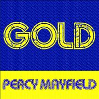 Percy Mayfield - Gold: Percy Mayfield