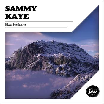 Sammy Kaye - Blue Prelude