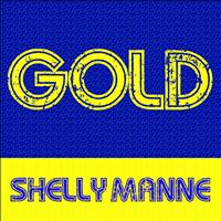 Shelly Manne - Gold: Shelly Manne