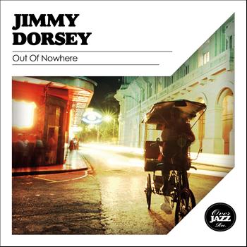 Jimmy Dorsey - Out of Nowhere