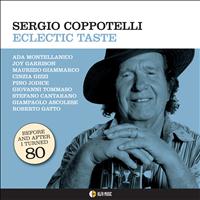 Sergio Coppotelli - Eclectic Taste (Before and After I Turned 80)