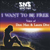 Sns United Project - I Want to Be Free