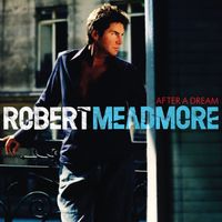 Robert Meadmore - After A Dream