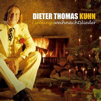 Dieter Thomas Kuhn & Band - Lieblingsweihnachtslieder