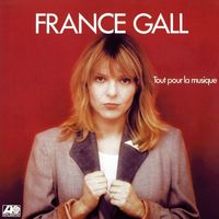 France Gall - Tout pour la musique (Remasterisé en 2004)