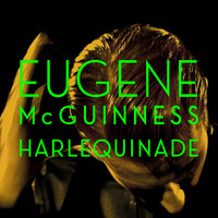 Eugene McGuinness - Harlequinade