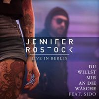 Jennifer Rostock - Du willst mir an die Wäsche (feat. Sido) (Live in Berlin)