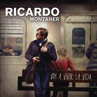 Ricardo Montaner - Voy a Vivir la Vida