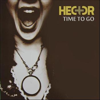 Hector - Time To Go