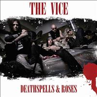 The Vice - Deathspells & Roses