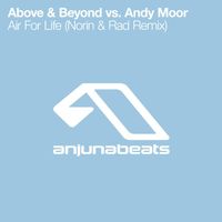 Above & Beyond vs. Andy Moor - Air For Life (The Remixes)