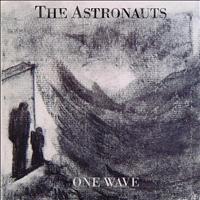 The Astronauts - One Wave