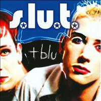 Slut - +Blu