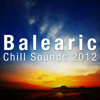 Various Artists - Balearic Chill Sounds 2012