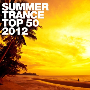 Various Artists - Summer Trance Top 50 - 2012