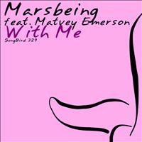 Marsbeing featuring Matvey Emerson - With Me