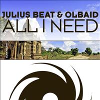 Julius Beat and Olbaid - All I Need
