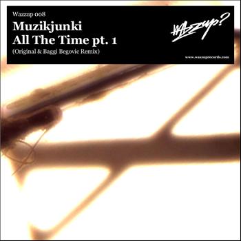 Muzikjunki - All the Time